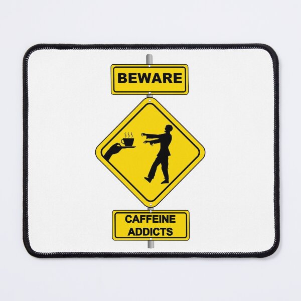Item preview, Beware caffeine addicts designed and sold by AlphaRid.