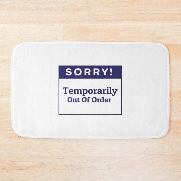 Item preview, Temporarily Out Of Order Sign for Store, Shop, Cafe, Office, Restaurants designed and sold by tecoprint.