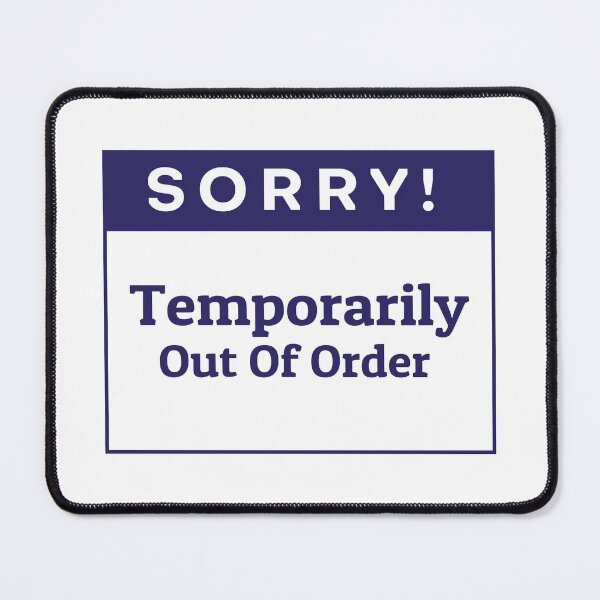 Item preview, Temporarily Out Of Order Sign for Store, Shop, Cafe, Office, Restaurants designed and sold by tecoprint.