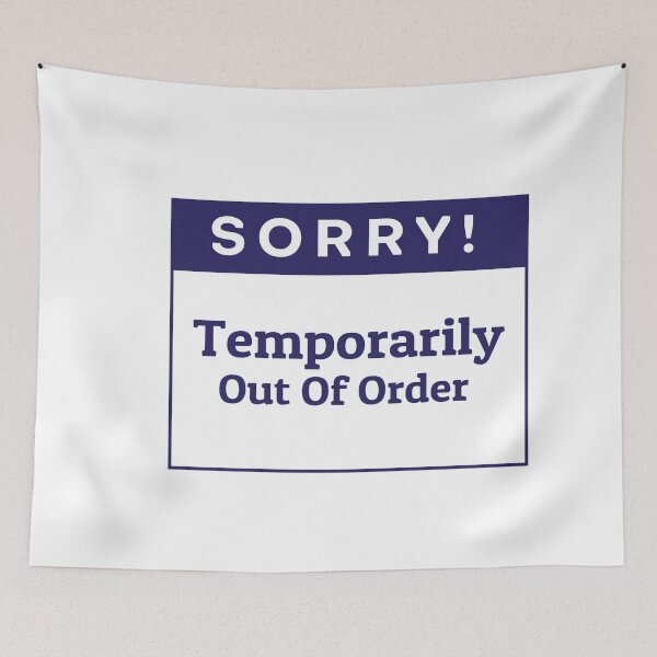 Item preview, Temporarily Out Of Order Sign for Store, Shop, Cafe, Office, Restaurants designed and sold by tecoprint.