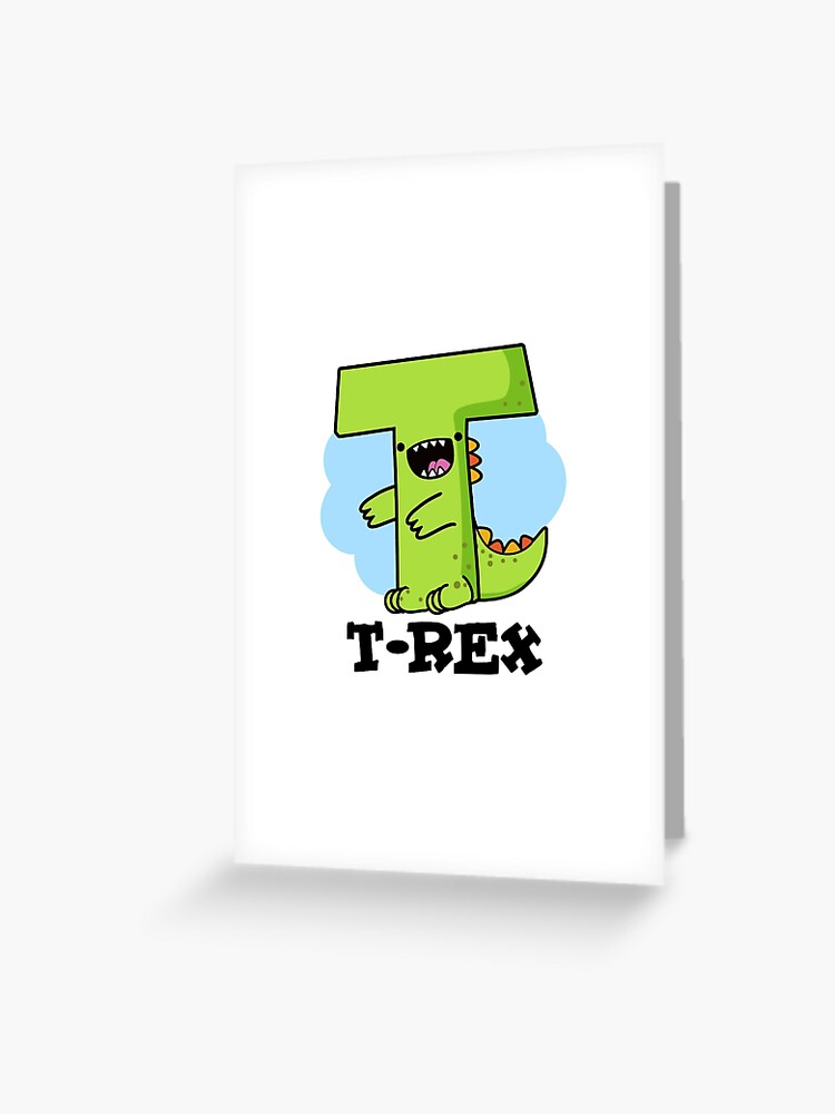 T-Rex Alphabet Funny Dinosaur Puns 