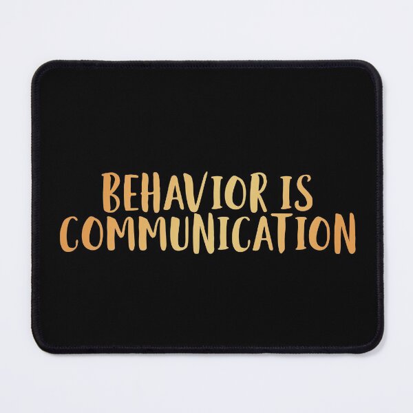 Item preview, Behavior is Communication designed and sold by edwinvisuals.