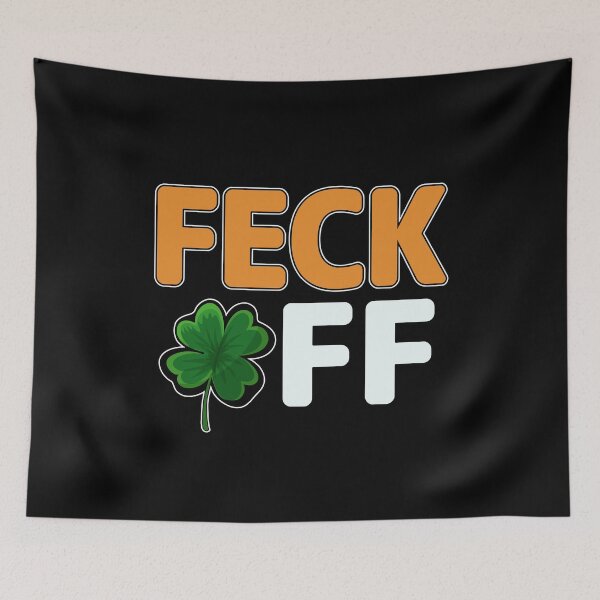 Item preview, Feck Off | Irish St Patrick's Day Celebration designed and sold by thecooltable.
