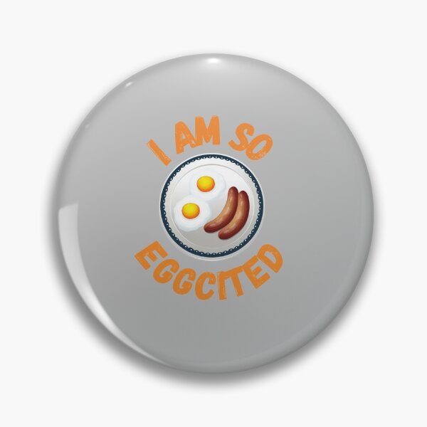 Item preview, i am so eggcited funny quote designed and sold by dzairshirts.