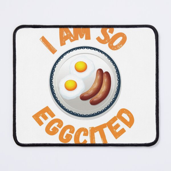 Item preview, i am so eggcited funny quote designed and sold by dzairshirts.