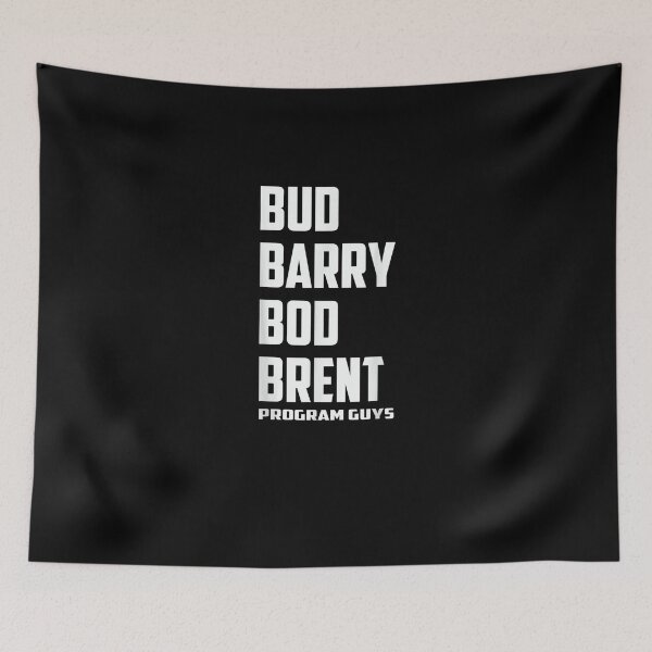 Item preview, BUD BARRY BOB BRENT PROGRAM GUYS designed and sold by nchofoloss.