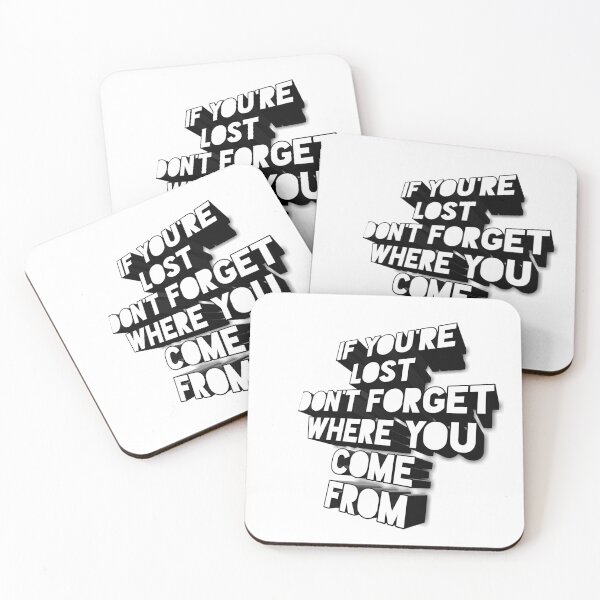 Item preview, if you're lost don't forget where you come from designed and sold by infinity-khd.