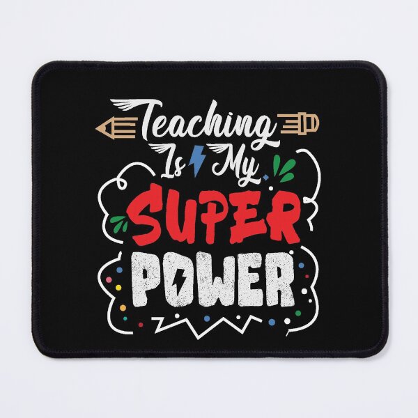 Item preview, Teaching Is My Superpower Whats Yours Funny Teacher Gift designed and sold by mohalaz.