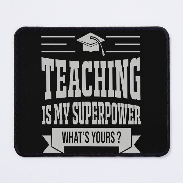 Item preview, Teaching Is My Superpower Whats Yours Funny Teacher Gift designed and sold by mohalaz.