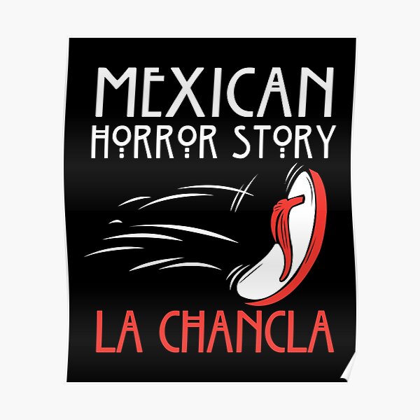 Mexican Horror Story La Chancla Poster