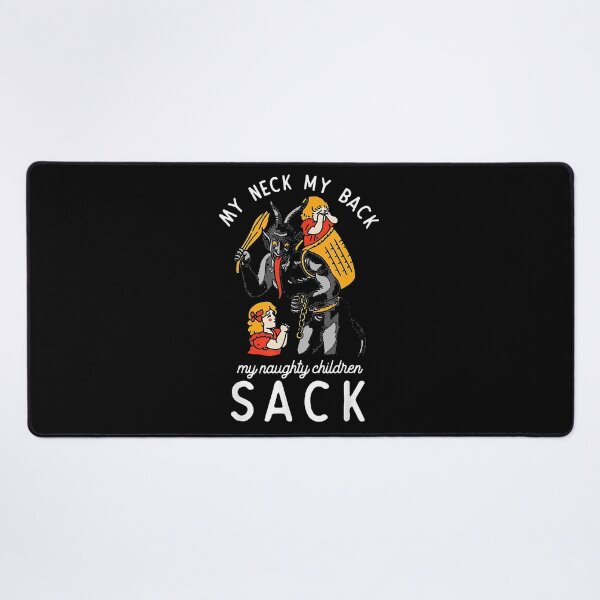 Item preview, My Neck My Back My Naughty Children Sack designed and sold by jacobrodell11.