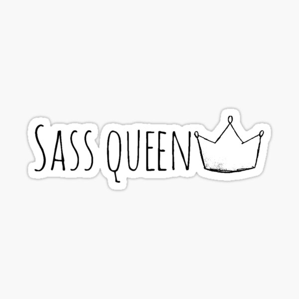 Sass Queen Sticker