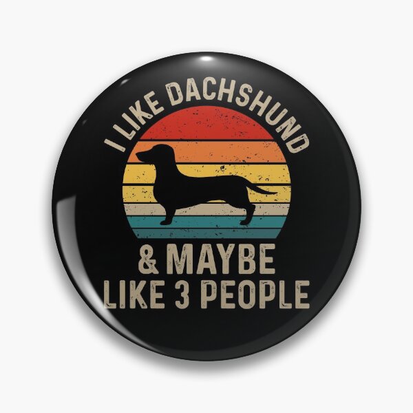 Item preview, I Like Dachshund And Maybe Like Three People - Dachshund Dog Breed Lover designed and sold by tjred01.