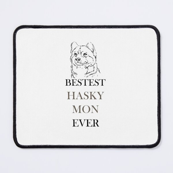 Item preview, bestest husky mom ever designed and sold by moussayir.