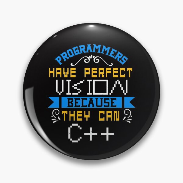 Item preview, Programmers Have Perfect Vision Because They Can C++ designed and sold by verdecuddly.