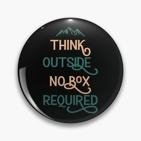 Item preview, Think Outside No Box Required designed and sold by Sky1I.
