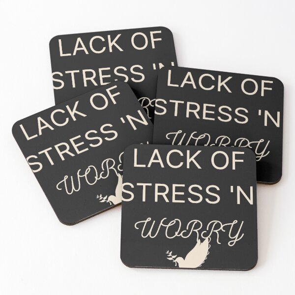 Item preview, LACK OF STRESS 'N WORRY designed and sold by Highhocreations.