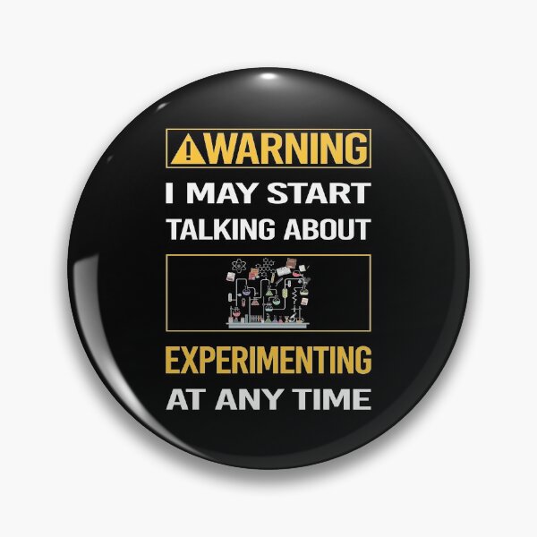 Item preview, Funny Warning Experimenting Experiment Experimentator designed and sold by ArydeaNoriega.