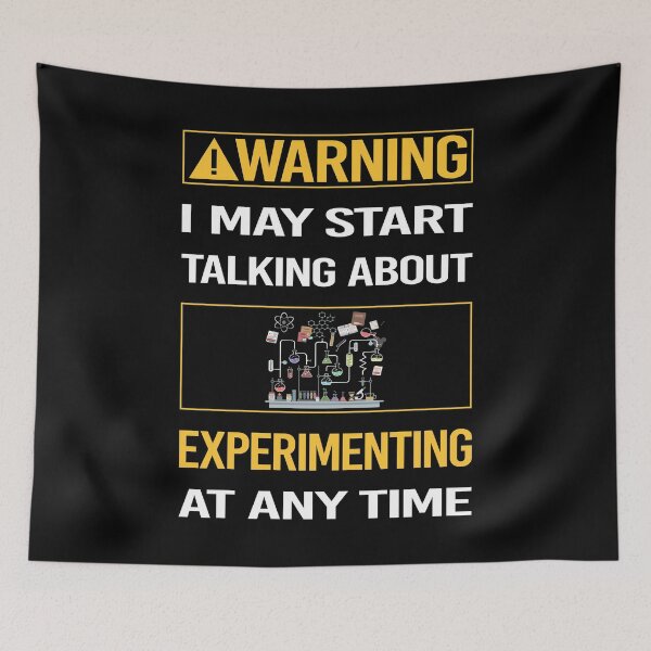 Item preview, Funny Warning Experimenting Experiment Experimentator designed and sold by ArydeaNoriega.