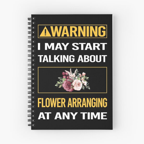 Item preview, Funny Warning Flower Arranging Arrangement Floral Design designed and sold by ArydeaNoriega.