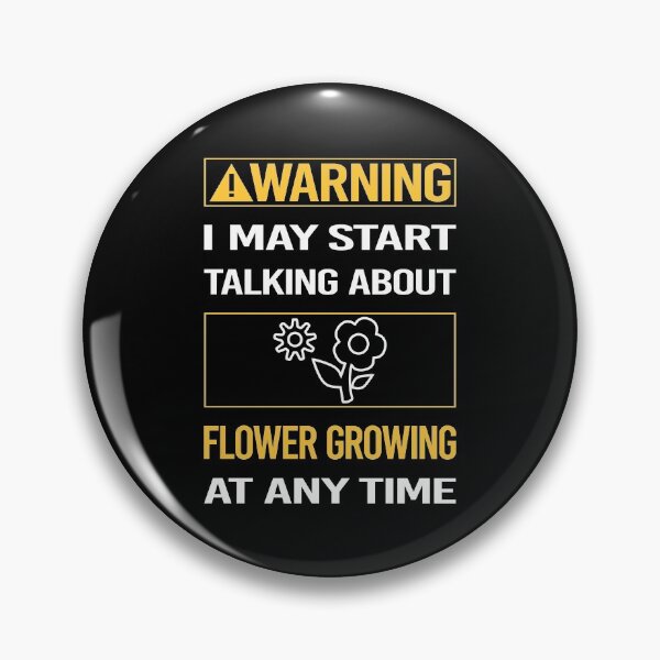 Item preview, Funny Warning Flower Growing designed and sold by ArydeaNoriega.