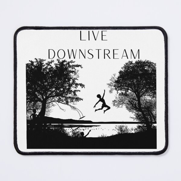 Item preview, Live Downstream designed and sold by SameGirlNwTrcks.