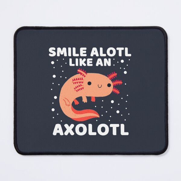 Item preview, SMILE ALOTLT LIKE AN AXOLOTL #1 designed and sold by SalahBlt.