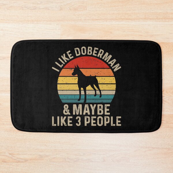 Item preview, I Like Doberman And Maybe Like Three People - Doberman Dog Breed Lover designed and sold by tjred01.