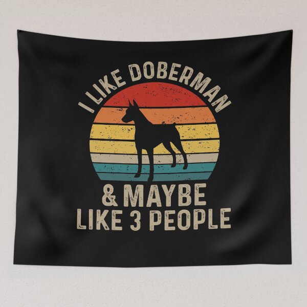 Item preview, I Like Doberman And Maybe Like Three People - Doberman Dog Breed Lover designed and sold by tjred01.