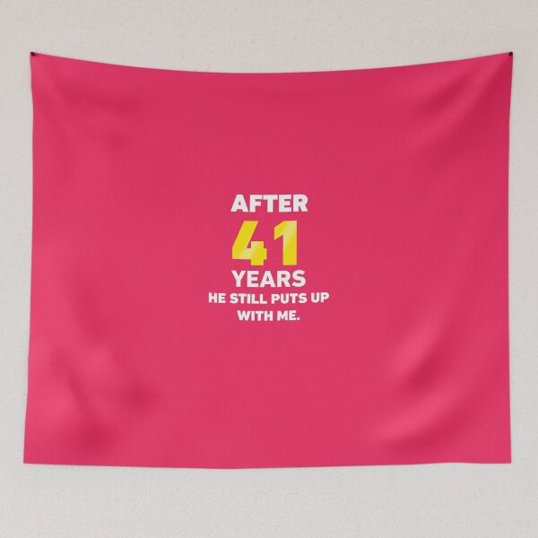 Item preview, After 41 Years He Still Puts Up With Me. designed and sold by AlwaysAwesome.