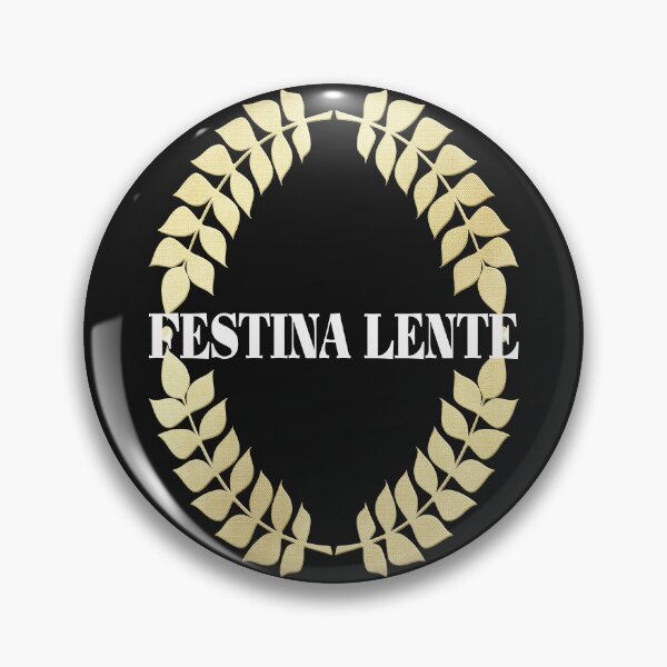 Item preview, Latin phrase or quote Hurry, slowly designed and sold by Areashor.