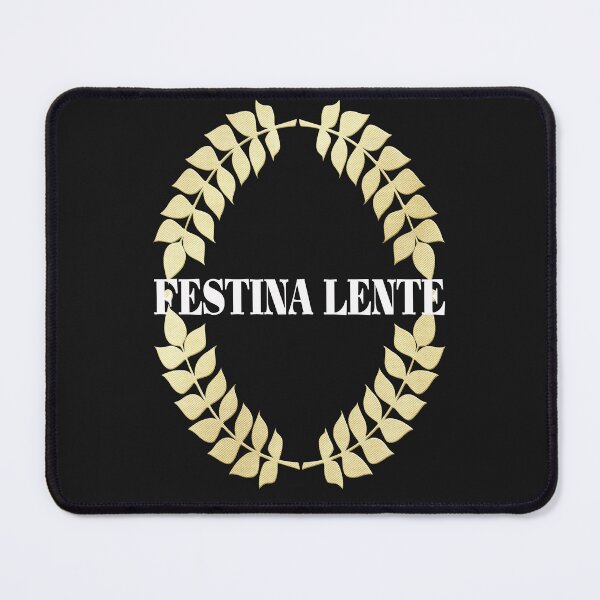 Item preview, Latin phrase or quote Hurry, slowly designed and sold by Areashor.