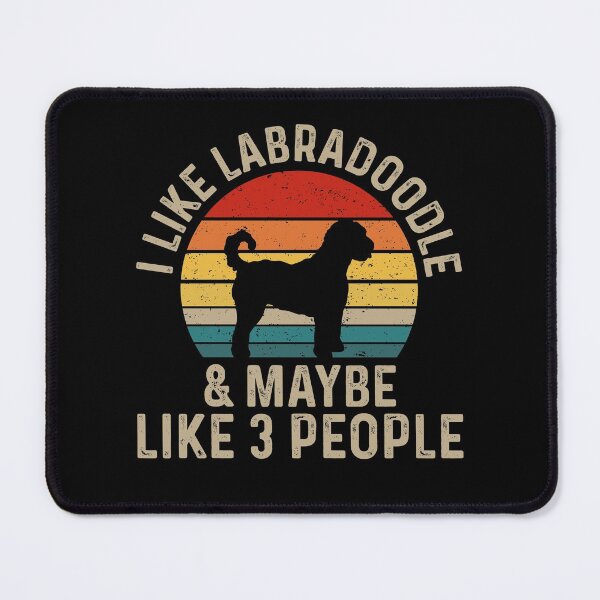 Item preview, I Like Labradoodle And Maybe Like Three People - Labradoodle Dog Breed Lover designed and sold by tjred01.