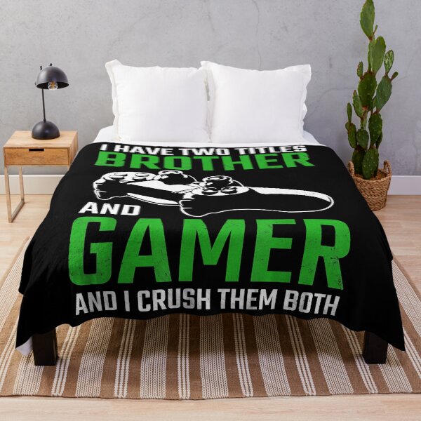 Item preview, I Have Two Titles Brother And Gamer And I Crush Them Both designed and sold by abbottdominic.