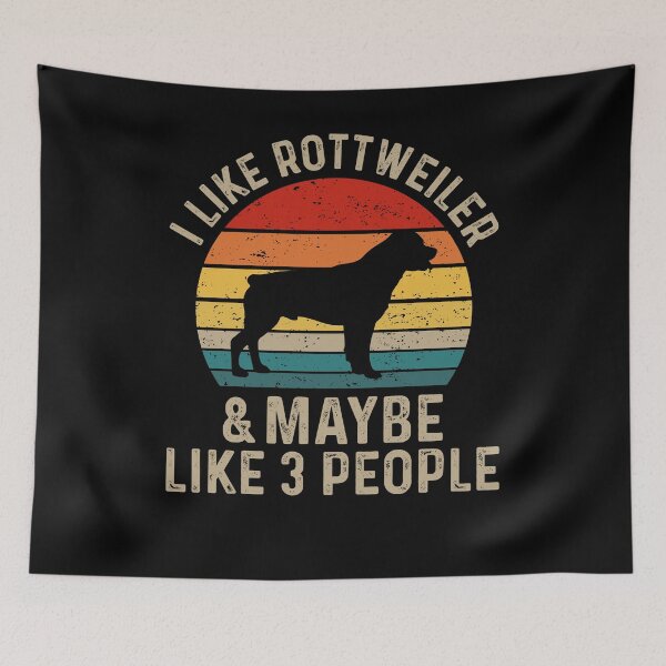 Item preview, I Like Rottweiler And Maybe Like Three People - Rottweiler Dog Breed Lover designed and sold by tjred01.
