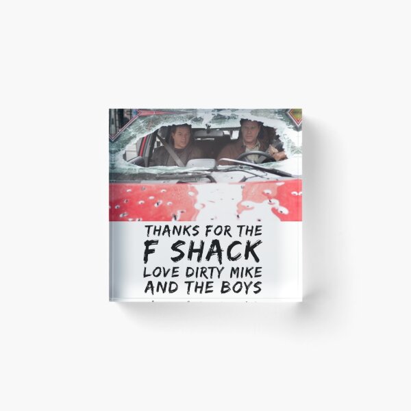 Item preview, Thanks for the F shack love dirty Mike and the boys  designed and sold by Soccer4ja9.