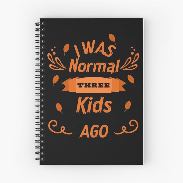 Item preview, I Was Normal Three Kids Ago T-Shirts designed and sold by Nicet-shirt1.