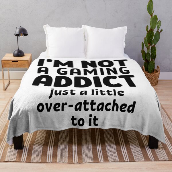Item preview, I'm not a gaming addict. Just a little over-attached to it. designed and sold by TheGreenGoat.