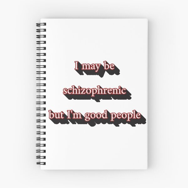 Item preview, I may be schizophrenic but I'm good people designed and sold by Darren Moon.