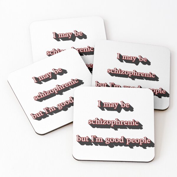 Item preview, I may be schizophrenic but I'm good people designed and sold by Darren Moon.