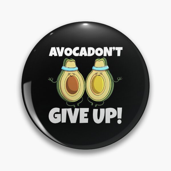 Item preview, Avocadon't Give Up designed and sold by Bendthetrend.