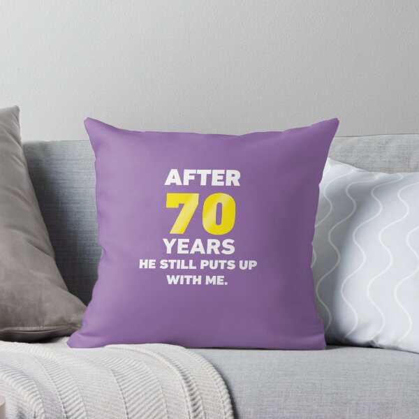 Item preview, After 70 Years He Still Puts Up With me designed and sold by AlwaysAwesome.