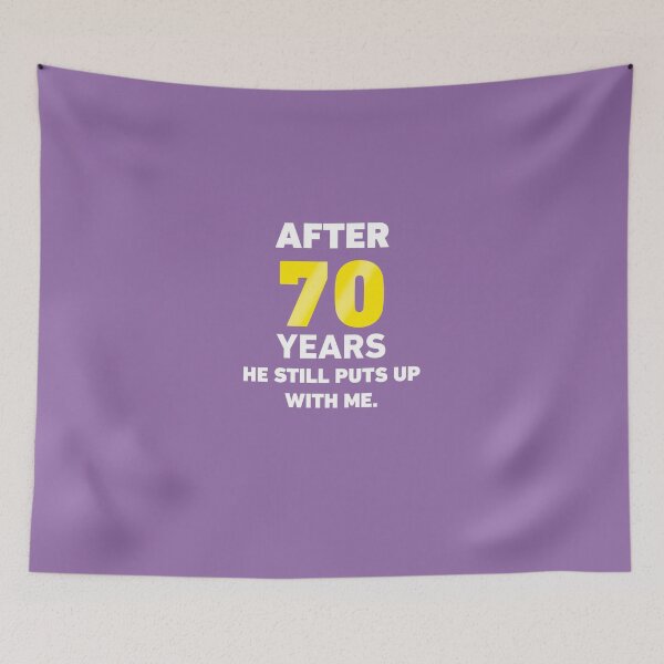 Item preview, After 70 Years He Still Puts Up With me designed and sold by AlwaysAwesome.
