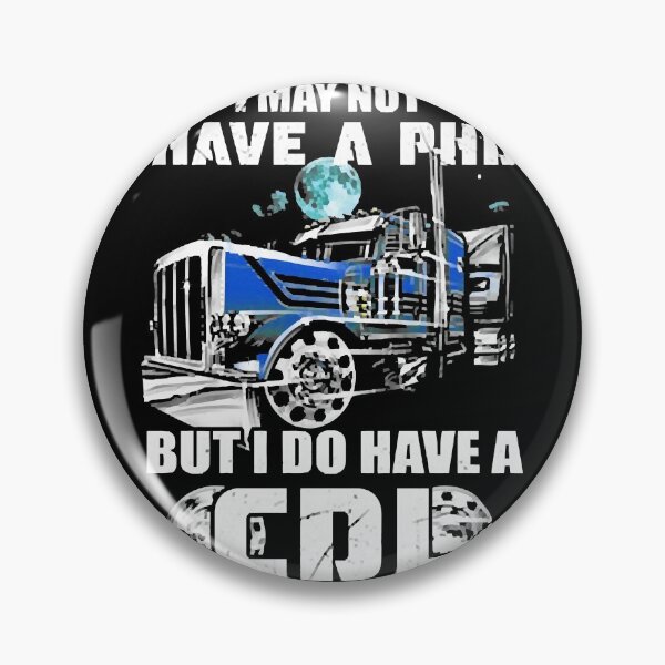 Item preview, I Do Have A Cdl Trucker designed and sold by gionayemra.