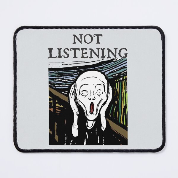 Item preview, The Scream, Not Listening designed and sold by BrainyKay.