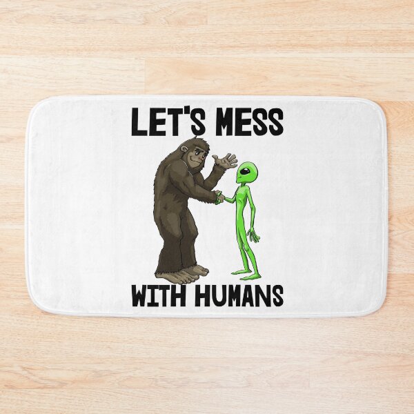 Item preview, Let's Mess With Humans designed and sold by Bendthetrend.