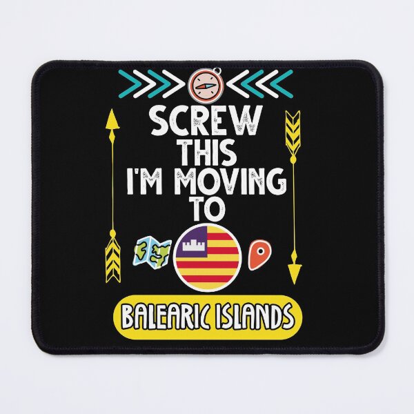 Item preview, Screw This I'm Moving To Balearic Islands Travel Essential designed and sold by SimoArte.