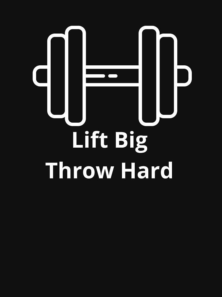 " Lift Big Throw Hard Classic TShirt" Tshirt for Sale by mrblue4357