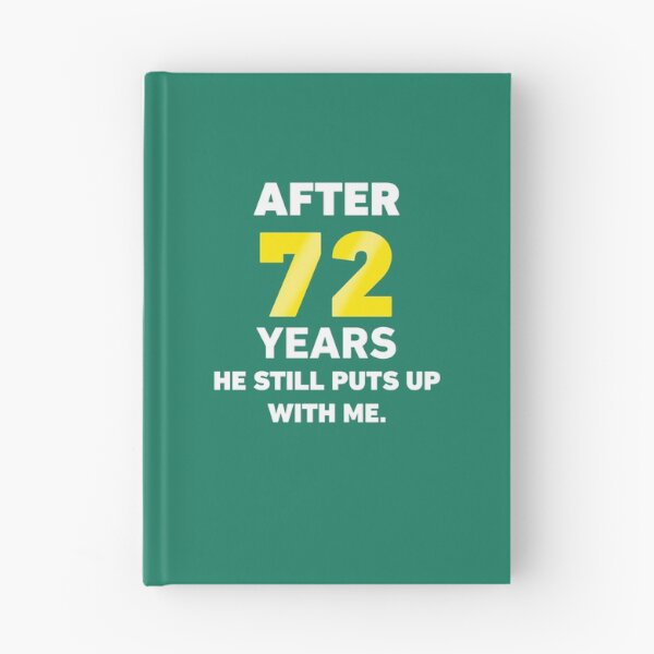 Item preview, After 72 Years He Still Puts Up With me designed and sold by AlwaysAwesome.
