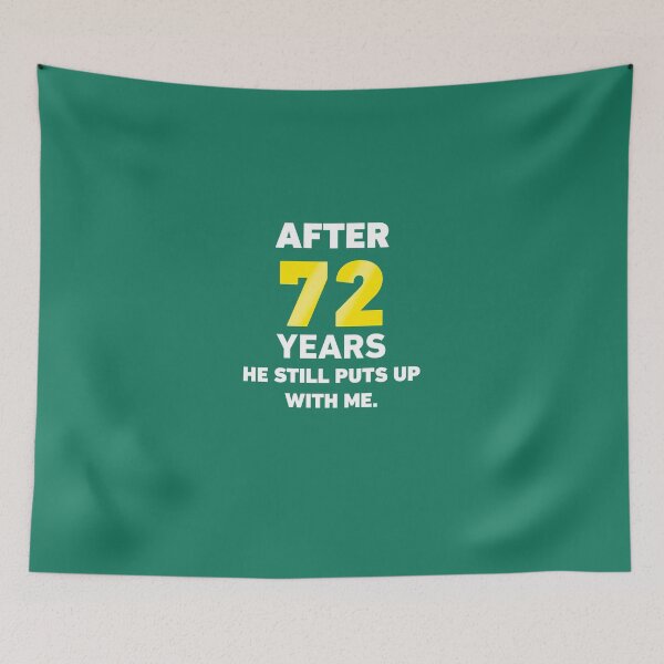 Item preview, After 72 Years He Still Puts Up With me designed and sold by AlwaysAwesome.